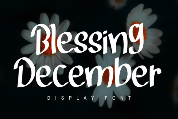 Blessing December: A Display Font for Editorial Excellence