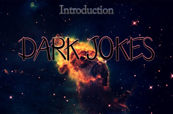Dark Jokes
